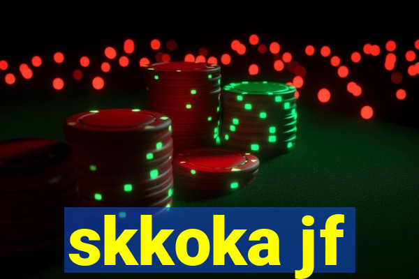 skkoka jf